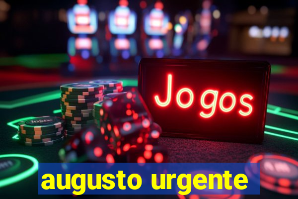 augusto urgente- jacobina